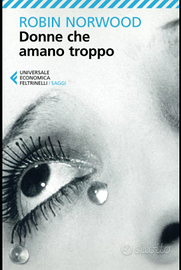 Libro Donne che amano troppo