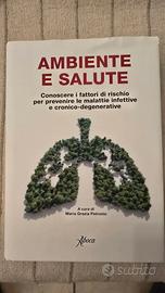 Ambiente e salute. Conoscere i fattori di rischio