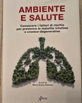 Ambiente e salute. Conoscere i fattori di rischio