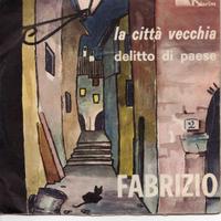 disco 45 giri Fabrizio de Andrè La città vecchia