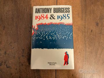 Anthony Burgess - 1984 & 1985