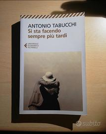 Antonio Tabucchi - Si sta facendo sempre più tardi