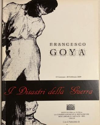 Francisco Goya. I disastri della guerra
