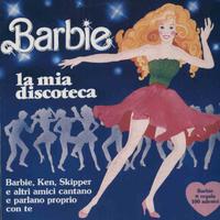 Artisti Vari - Barbie La Mia Discoteca