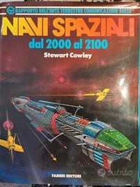 Navi spaziali dal 2000 al 2100 - Stewart Cowley