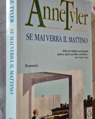Se mai verrà il mattino - Anne Tyler, Edizione TEA
