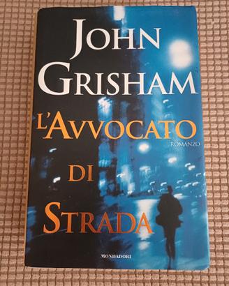 L'AVVOCATO DI STRADA di John Grisham 