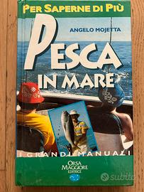 Libro PESCA IN MARE di Angelo Mojetta