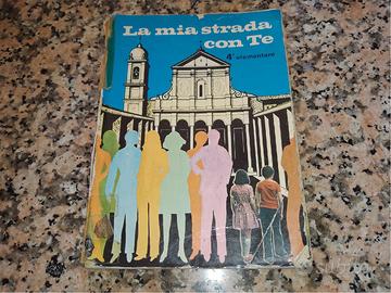 La mia strada con Te -  4 elementare 1972