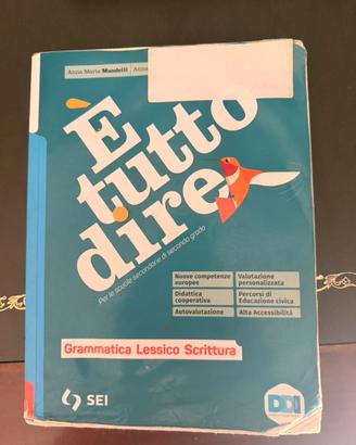 è tutto dire - Libro di Grammatica