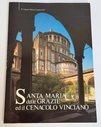 Libro Guida "Santa Maria delle Grazie il Cenacolo