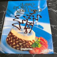 Il libro d’oro dei dolci. De Agostini.