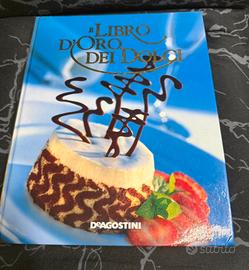 Il libro d’oro dei dolci. De Agostini.