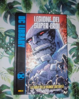legione dei supereroi la saga della grande oscuri
