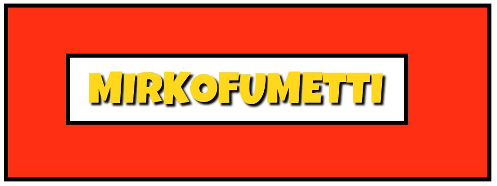 MIRKOFUMETTI