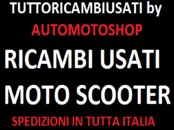 TUTTO RICAMBI USATI SCOOTER MOTO - Galatina | Subito